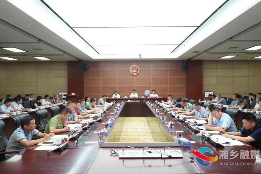 湘乡召开污染防治攻坚战半年度点评会暨“利剑”行动推进会 赵新文出席并讲话