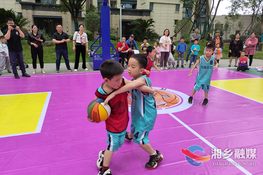 “童”场竞技！湘乡举办“长河湾杯”幼儿亲子趣味篮球赛