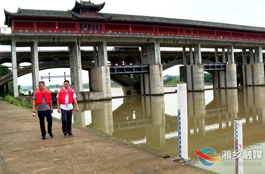 以“迅”应“汛”，湘乡打好防汛“主动仗” 确保安全度汛